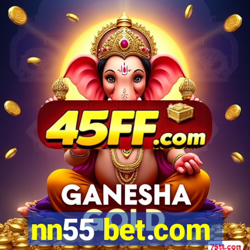 nn55 bet.com